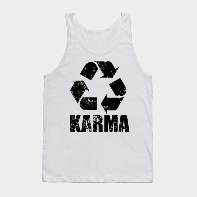 Karma Police, What Goes Around Comes Around Tank Top by TSHIRT PLACE